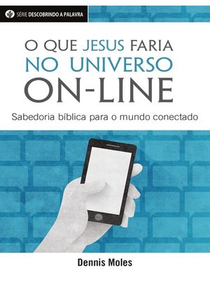 cover image of O Que Jesus Faria No Universo On-Line